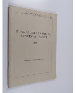 käytetty teos Kunnanlääkäreitä koskevat taksat 1969