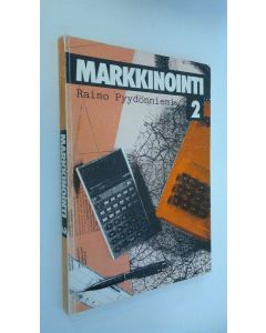 Kirjailijan Raimo Pyydönniemi käytetty kirja Markkinointi 2