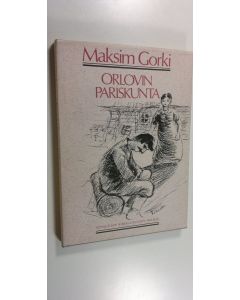 Kirjailijan Maksim Gorki käytetty kirja Orlovin pariskunta (ERINOMAINEN)