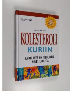 Kirjailijan David L. Katz käytetty kirja Kolesteroli kuriin : kaikki mitä on tiedettävä kolesterolista