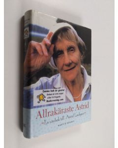 käytetty kirja Allrakäraste Astrid : en vänbok till Astrid Lindgren
