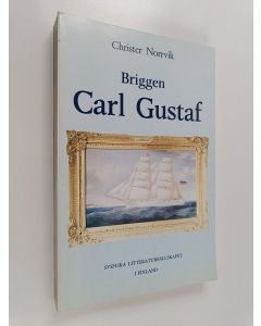 Kirjailijan Christer Norrvik käytetty kirja Briggen Carl Gustaf 1875-1889 : Under österbottniska segel i ångans tidevarv : Med företal och kommentarer av Christoffer H. Ericsson