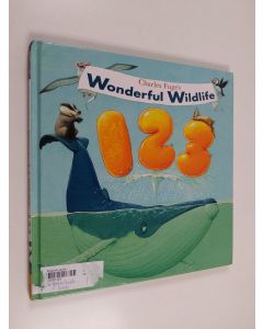 Kirjailijan Charles Fuge käytetty kirja Wonderful Wildlife 1 2 3