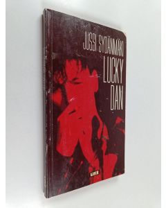 Kirjailijan Jussi Sydänmäki käytetty kirja Lucky Dan