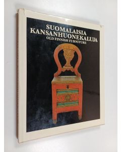 Kirjailijan Jorma Heinonen käytetty kirja Suomalaisia kansanhuonekaluja = Old Finnish furniture