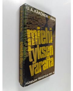 Kirjailijan Uljas Antero Käkönen käytetty kirja Miehityksen varalta - päämajan tiedustelua 1943-45