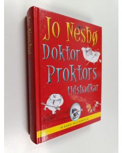 Kirjailijan Jo Nesbö käytetty kirja Doktor Proktors tidsbadkar : [en ruskigt rolig berättelse]