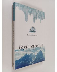 Kirjailijan Maarit Verronen käytetty kirja Löytöretkeilijä ja muita eksyneitä