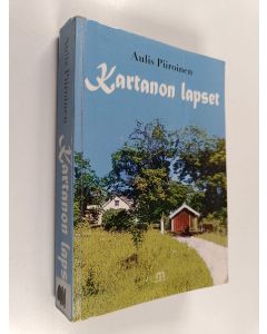Kirjailijan Aulis Piiroinen käytetty kirja Kartanon lapset : romaani