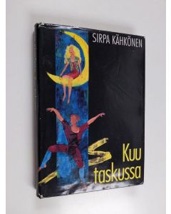 Kirjailijan Sirpa Kähkönen käytetty kirja Kuu taskussa : nuortenromaani