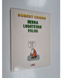 Kirjailijan Robert Crumb käytetty kirja Herra Luontevan paluu