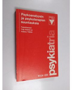 Tekijän Yrjö O. ym. Alanen  käytetty kirja Psykoanalyysin ja psykoterapian suuntauksia