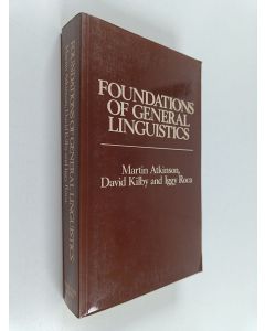 Kirjailijan Martin Atkinson käytetty kirja Foundations of general linguistics