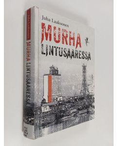 Kirjailijan Juha Laaksonen käytetty kirja Murha Lintusaaressa