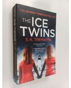 Kirjailijan S. K. Tremayne käytetty kirja The ice twins