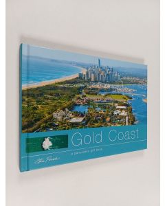 Kirjailijan Steve Parish & Wynne Webber ym. käytetty kirja Gold Coast - A Panoramic Gift Book
