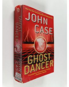 Kirjailijan John F. Case käytetty kirja Ghost dancer : a thriller
