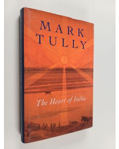 Kirjailijan Mark Tully käytetty kirja The heart of India