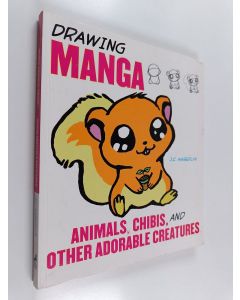 Kirjailijan J. C. Amberlyn käytetty kirja Drawing manga : animals, chibis, and other adorable creatures