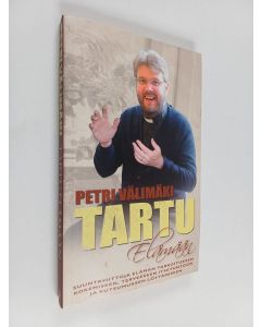 Kirjailijan Petri Välimäki käytetty kirja Tartu elämään