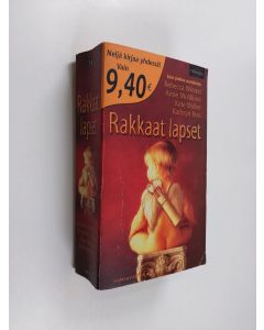 käytetty kirja Rakkaat lapset : Winters, Rebecca : Kolme syytä jäädä / McAllister, Anne : Kaksosten kaitsija / Walker, Kate : Onnen odotusta / Ross, Kathryn : Kenen lapsi