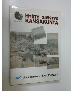 Tekijän Juha ym. Manninen  käytetty kirja Hyöty, sivistys, kansakunta : suomalaista aatehistoriaa
