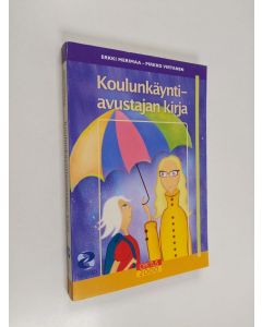 Kirjailijan Erkki Merimaa käytetty kirja Koulunkäyntiavustajan kirja