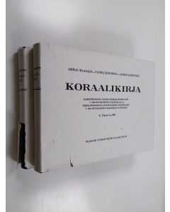 käytetty kirja Koraalikirja 1-2 : kahdennentoista yleisen kirkolliskokouksen v. 1938 hyväksymään virsikirjaan ja yhdeksännentoista yleisen kirkolliskokouksen v. 1963 hyväksymään virsikirjan lisäykseen