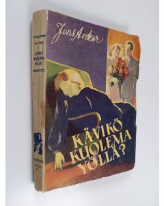 Kirjailijan Jens Anker käytetty kirja Kävikö kuolema yöllä : salapoliisiromaani