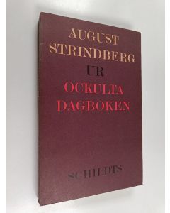 Kirjailijan Torsten Eklund käytetty kirja August Strindberg ur ockulta dagboken : äktenskapet med Harriet Bosse