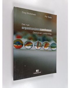 Kirjailijan Per Selle & Dag Wollebæk käytetty kirja Det nye organisasjonssamfunnet - demokrati i omforming
