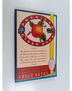 Kirjailijan Vrest Orton käytetty kirja The American Cider Book - The Story of America's Natural Beverage