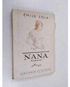 Kirjailijan Emile Zola käytetty kirja Nana : romaani Osa 1