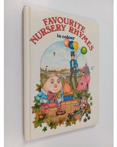 käytetty kirja Favourite Nursery Rhymes in Colour