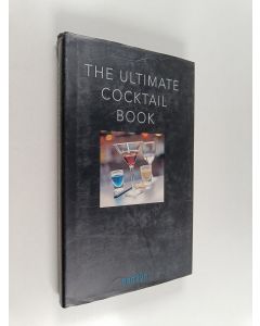 Kirjailijan Neil Mersh & Bill Reavell käytetty kirja The Ultimate Cocktail Book