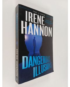 Kirjailijan Irene Hannon käytetty kirja Dangerous Illusions