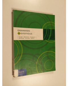 käytetty kirja Ohjaaminen hoitotyössä