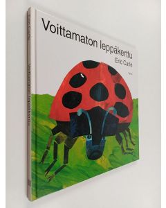 Kirjailijan Eric Carle käytetty kirja Voittamaton leppäkerttu