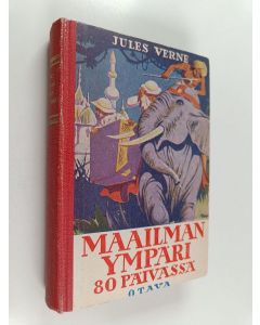 Kirjailijan Jules Verne käytetty kirja Maailman ympäri 80 päivässä