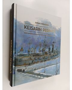 Kirjailijan Jarmo Nieminen käytetty kirja Keisarin perintö - Kertomuksia Helsingin sotilassaarten historiasta