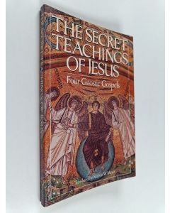 käytetty kirja The Secret Teachings of Jesus - Four Gnostic Gospels