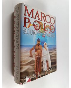 Kirjailijan Gary Jennings käytetty kirja Marco Polo : suuri seikkailija