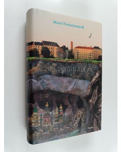 Kirjailijan Maria Turtschaninoff käytetty kirja Helsingin alla