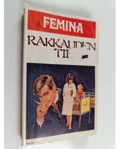 Kirjailijan Joan C. Prime käytetty kirja Rakkauden tie