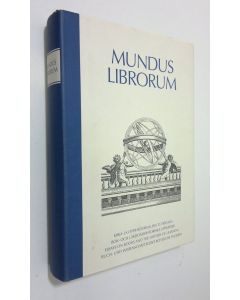 Tekijän Leena ym. Pärssinen  käytetty kirja Mundus librorum : kirja- ja oppihistoriallisia tutkielmia = bok- och lärdomshistoriska uppsatser = essays on books and the history of learning = buch- und wissenschaftsgeschichtliche Studien