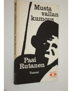 Kirjailijan Pasi Rutanen käytetty kirja Musta vallankumous : 1960-luvun Afrikkaa