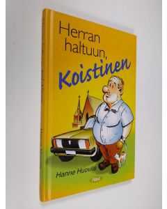 Kirjailijan Hanne Huovila käytetty kirja Herran haltuun, Koistinen