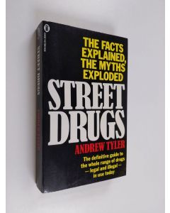 Kirjailijan Andrew Tyler käytetty kirja Street Drugs