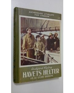 Kirjailijan Rudyard Kipling käytetty kirja Havets helter : på de store bankene