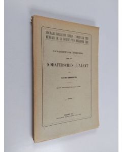 Kirjailijan Lauri Kettunen käytetty kirja Lautgeschichtliche darstellung uber den kodaferschen dialekts